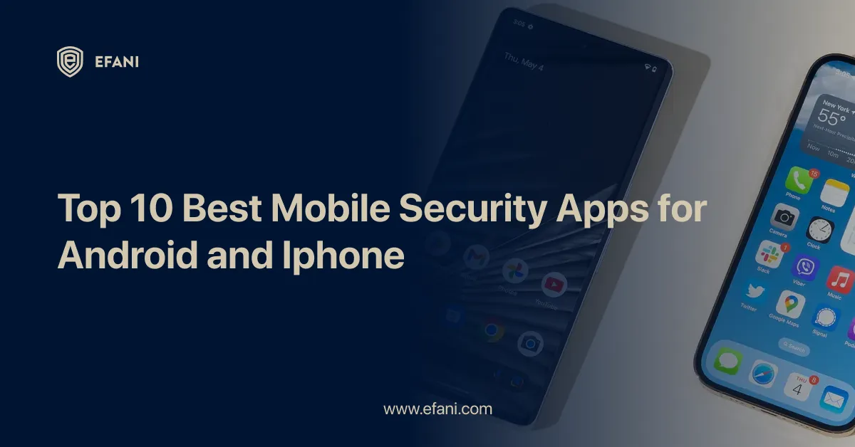 Top 10 Best Mobile Security Apps for Android and iPhone
